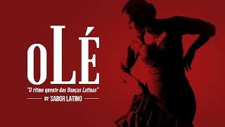 Olé by Sabor Latino  O ritmo quente das Danças Latinas [upl. by Mamoun]