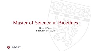 Alumni Panel 2024  Master of Science in Bioethics at Harvard Medical School [upl. by Rednazxela916]