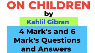 ON CHILDREN BY KAHLIL GIBRAN  4 MARKS 6 MARKS QUESTIONS ANSWERS PUC II YEAR [upl. by Cazzie]