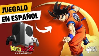 Cómo poner en ESPAÑOL Dragon Ball Z Kakarot en Xbox Series S [upl. by Anitroc]