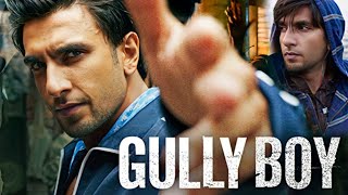 Gully Boy Full Movie  Ranveer Singh  Alia Bhatt  Siddhant Chaturvedi  HD Review and Facts [upl. by Iams612]