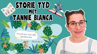 Storie Tyd met Tannie Bianca  Avonture van die Grasmuise Ep 2  Tilla Tortelduif se groot skrik [upl. by Eltotsira]