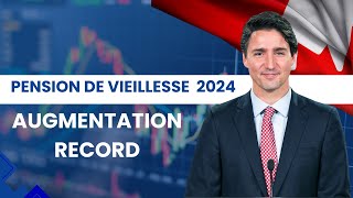 Pension de vieillesse 2024  Augmentation record le Canada double les pensions des seniors [upl. by Yrffej]