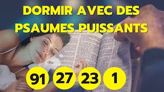 Psaume 91psaume 27Psaume 23psaume 1psaumes puissants pour mediterverset biblique pour dormir [upl. by Christensen348]