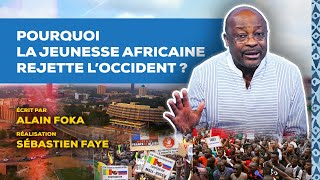 La chronique  pourquoi la jeunesse africaine rejette loccident [upl. by Emmey]