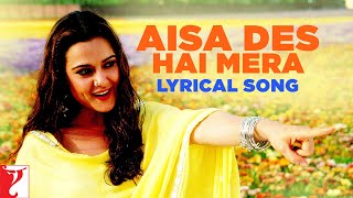 Aisa Des Hai Mera  Song With Lyrics  VeerZaara  Madan Mohan Javed Akhtar Lata Udit Gurdas [upl. by Silvia104]