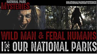 Cannibals Ferals Loose in America National Parks [upl. by Arand457]