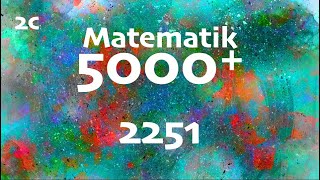 Matematik 5000 2c 2251 [upl. by Rashida]