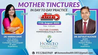 MOTHER TINCTURES IN DAY TO DAY PRACTICE  ft Dr Satyahit Kuchar [upl. by Llehctim242]