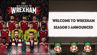 WELCOME TO WREXHAM SEASON 3  RYAN REYNOLDS and WREXHAM FC overjoyed as DOCU SERIES RENEWED [upl. by Yspyg]