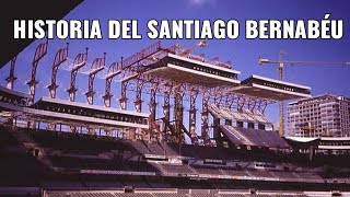 Historia del Santiago Bernabéu [upl. by Anneirb]