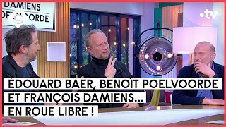 Édouard Baer Benoît Poelvoorde et François Damiens  C à vous  21012022 [upl. by Hettie]