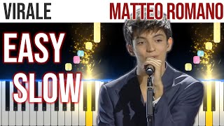 Virale  Matteo Romano  SANREMO 2022  EASY SLOW Piano Tutorial 🎹  video 4K🤙 [upl. by Harrietta656]