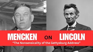 H L Mencken quotThe Nonsensicality of the Gettysburg Addressquot [upl. by Odnumyar886]