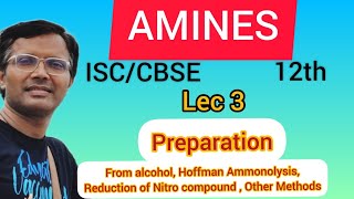 AMINES  PREPARATION  Industrial Method  Other Method  ISCCBSE 12th isc cbse chemistry [upl. by Novat]