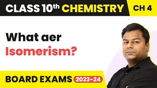 Class 10 Chemistry Chapter 4  Carbon and its Compounds  Isomerism [upl. by Ardelia186]