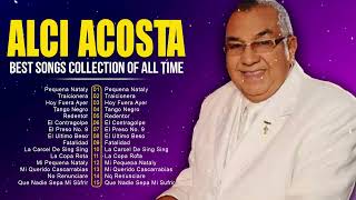 Alci Acosta Latin Songs 2024 Top 10 Best Songs Greatest Hits Full Album [upl. by Ojiram]