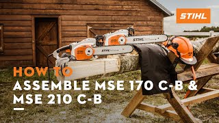 How to Assemble MSE 170 CB amp MSE 210 CB  STIHL Tutorial [upl. by Anitteb465]