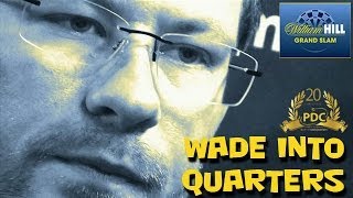 James Wade into quarter finals at the William Hill Grand Slam of Darts [upl. by Cristiona]