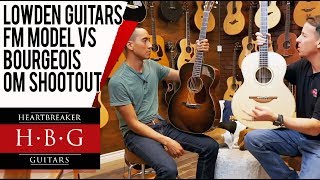 Lowden Guitars FM Model vs Bourgeois OM Shootout [upl. by Ycniuq]