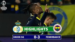 Maçı Özet Union Saint Gilloise  Fenerbahçe  03  Konferans Ligi [upl. by Aleta]