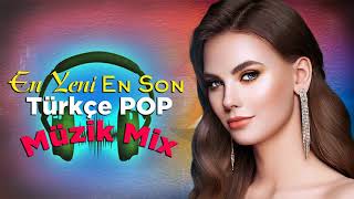 En Güzel Şarkılar En Çok Dinlenen bu ay  Yeni Çıkan Türkçe Pop Müzik Mix yıl 2021  Özel Türkçe Pop [upl. by Lillie]