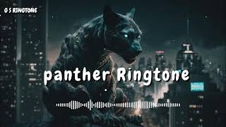 Panther Ringtone Viral Ringtone Trending Ringtone Attitude Ringtone Cool Ringtone Ringtone 2024 New [upl. by Novy]