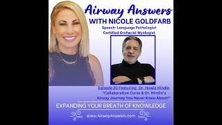 Episode 20 of Airway Answers Collaboration Cures amp Dr Hindin’s Airway Journey You Never Knew About [upl. by Anyad815]