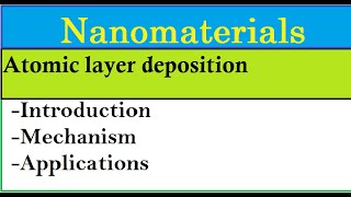 Atomic layer deposition ALDprocess mechanism and adv of ALDProcess parameters and thickness cont [upl. by Nnalyrehs]