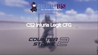 CS2 Iniuria Legit CFGConfig on Discord [upl. by Eiznil]