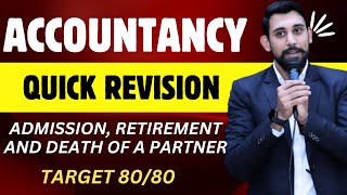 Admission Retirement and Death  Quick Revision  Target 8080 Accountancy [upl. by Deevan178]