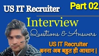 Part 02  US IT Recruiter Interview Questions and Answers  US Staffing Questions and Answers [upl. by Aubry]