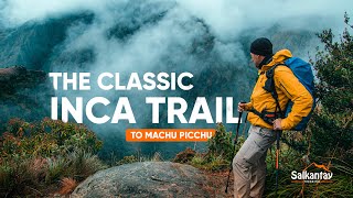 Classic Inca Trail Trek to Machu Picchu  4Day Adventure Journey [upl. by Chicoine689]