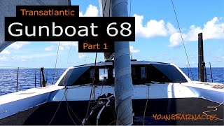 Transatlantic on a Gunboat 68  Part 1 [upl. by Lerud]