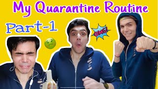 MY QUARANTINE ROUTINE PART 1  RAJ ANADKAT [upl. by Thaddaus]