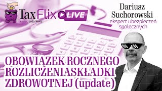 Obowiązek rocznego rozliczenia składki zdrowotnej  update  Dariusz Suchorowski [upl. by Frankie386]