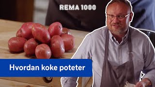 Hvordan koke poteter  Oppskrifter med Bent Stiansen  REMA 1000 [upl. by Mall970]