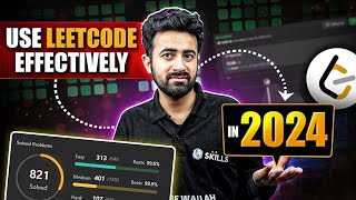 How to use LeetCode Effectively in 2024 to crack interviews easily  Effective use of LeetCode [upl. by Agni]