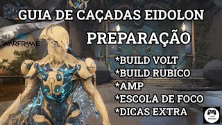 Warframe  GUIA PARA CAÇADAS DE EIDOLON  TERALYST  BUILD VOLT RUBICO  PREPARAÇÃO PARA CAÇADAS [upl. by Lebiralc]