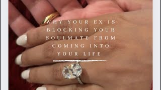 Your ex is blocking your soulmate from coming in [upl. by Fedora]