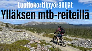 Luottokorttipyöräilijät Ylläksen mtbreiteillä [upl. by Airamas]