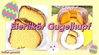 Eierlikör Gugelhupf extra fluffig amp saftig [upl. by Nuahsed]