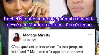 Rachel Nkontieu se trompe en annonçant le décès de lactrice et Comédienne Camerounaise Mamiton [upl. by Corson]