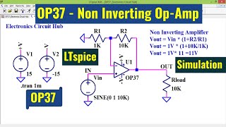 LTSpice OP37 Non Inverting Opamp  simulation [upl. by Mckenna]