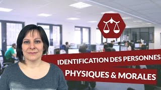 Identification des personnes physiques et morales  Droit  digiSchool [upl. by Elatan748]