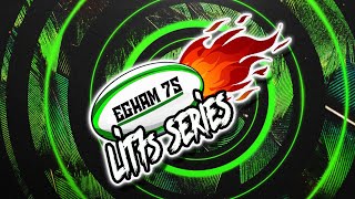 EGHAM 7s l LIT7s Series 2024 [upl. by Rayna]