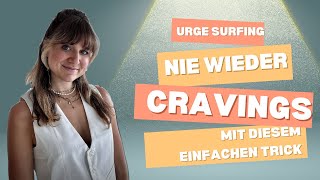 Urge Surfing  mach das wenn dich Verlangen  Cravings  Trigger übermannen [upl. by Cadmar435]