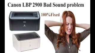 canon LBP2900 printer make loud sound while printing  100 solved lbp 2900 noise problem [upl. by Bobbie21]