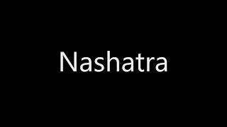 How to pronounce Nashatra [upl. by Elinet]