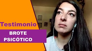 Testimonio BROTE PSICÓTICO [upl. by Paquito]